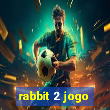 rabbit 2 jogo